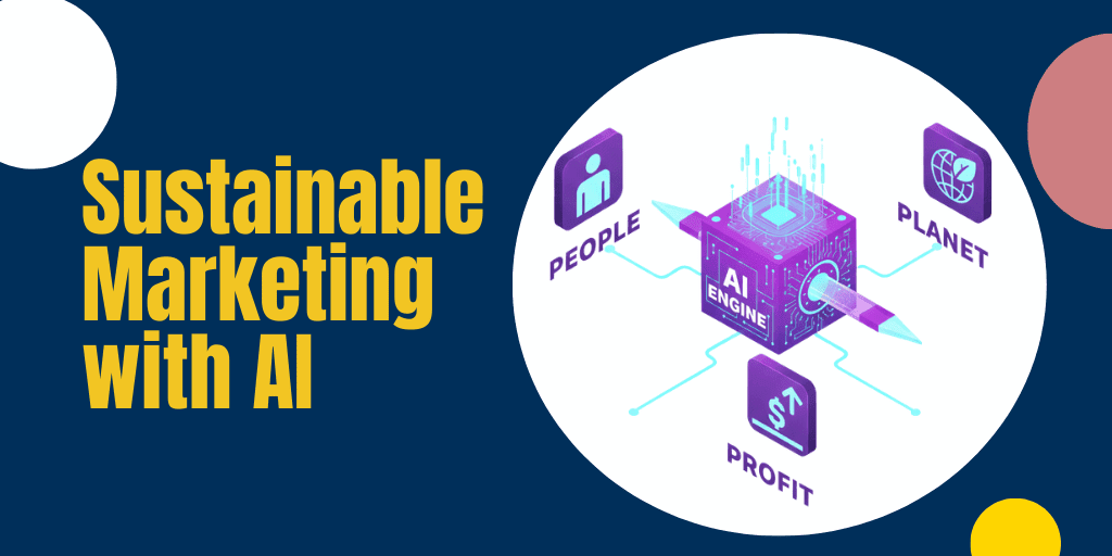 【Marketing in the AI Era】Tầm Nhìn Tối Thượng – AI Vị Nhân Sinh & Tái Định Nghĩa Lợi Nhuận Bằng Marketing Bền Vững (Phần 10)